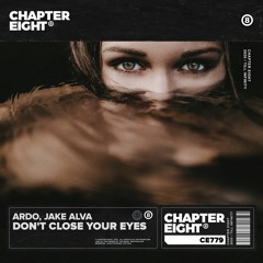 Ardo x Jake Alva - Don't Close Your Eyes