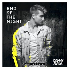 Danny Avila - End Of The Night (NI3LS Remix)