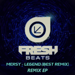 Mersy - Legend (Best Remix) RIP