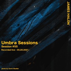 Umbra Session #55 - May 20th 2021 [live]