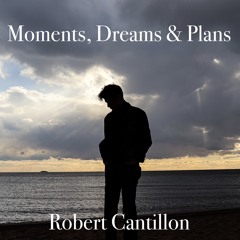 Moments, Dreams & Plans