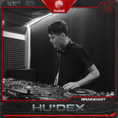 BRAINCAST EP. 10 - HU:DEX