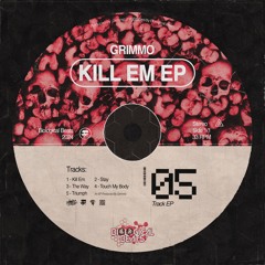 GRIMMO - KILL EM
