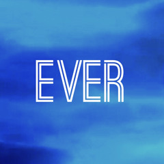 Ever