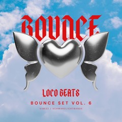 Bounce Set Vol. 6 (Loco Beats)