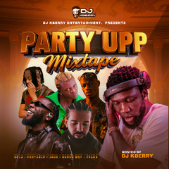 DJ KBERRY  PARTY UPP MIX