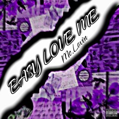 EASY TO LOVE ME