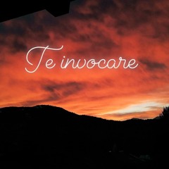 Te Invocare