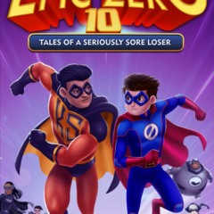 PDF⚡ Download Epic Zero 10 Tales of a Seriously Sore Loser