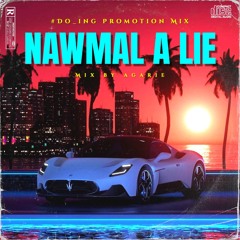 "NAWMAL A LIE"  ~2022.7.16 (Sat) #Do_ing Promotion Mix~