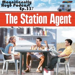 Episode 337 - The Station Agent