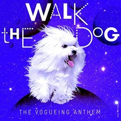 Geranimo & Mikey, Luis Patty - Walk The Dog (The Vogueing Anthem) (FAUST!NI & SAMUEL PRIVATE)