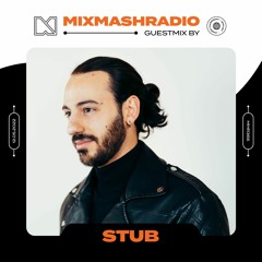 Laidback Luke Presents: Stub Guestmix | Mixmash Radio #366