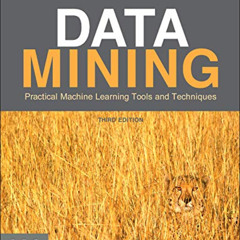 [Download] PDF 📙 Data Mining: Practical Machine Learning Tools and Techniques (The M