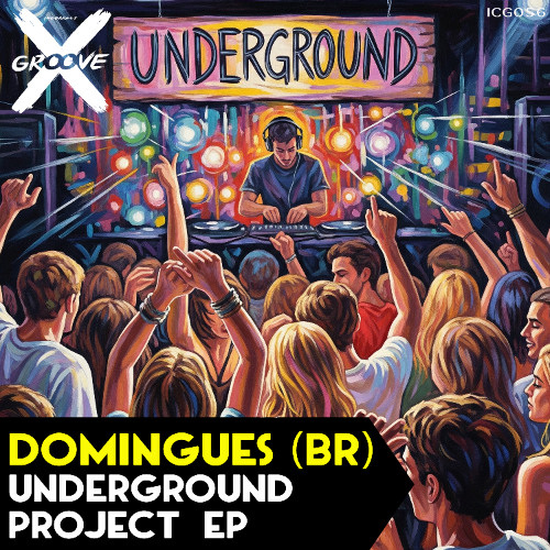 ICG056 - DOMINGUES (BR) - UNDERGROUND PROJECT EP