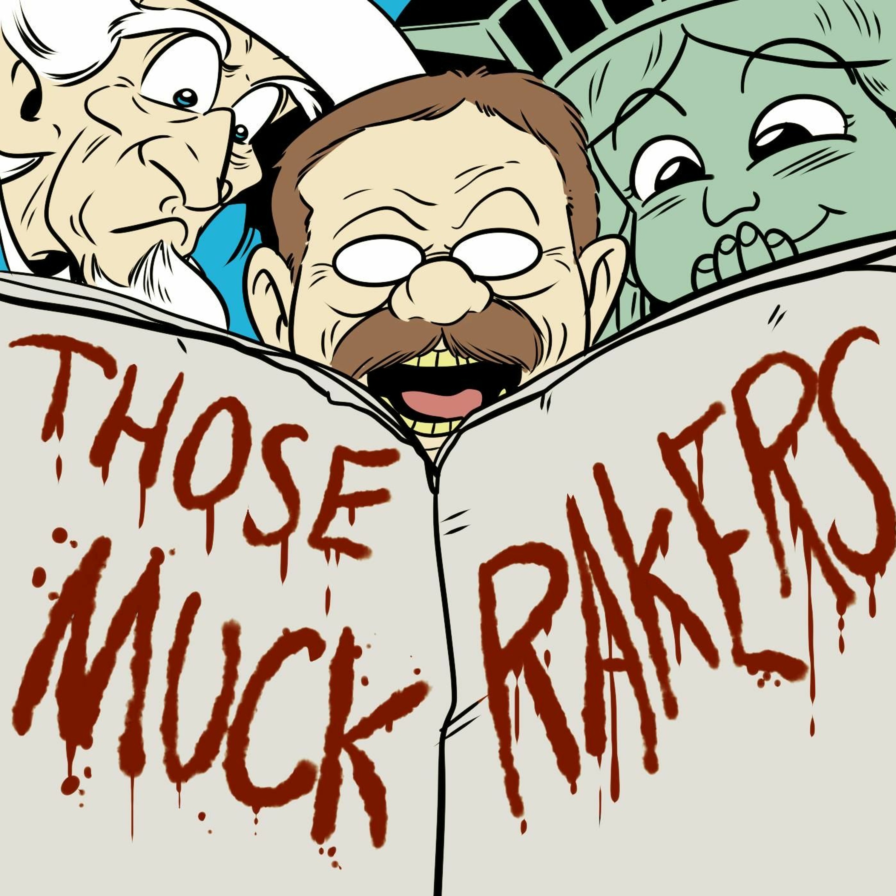 Those Muckrakers