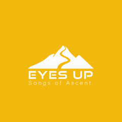 Eyes Up: Psalm 124 (9-21-25) Anthony Ceder