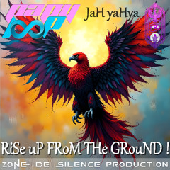 JaH yaHya MC - RiSe uP FRoM THe GRouND !