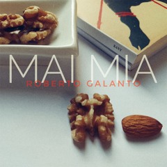 Mai Mia - Roberto Galanto