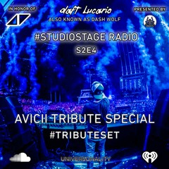 Daft Lucario — #StudioStage Radio S2E4 (Avicii Tribute 2023) [Celebration Of Life]