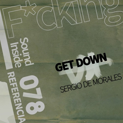Sergio de Morales - In The Bass (Original Mix) F*CKING SOUND INSIDE