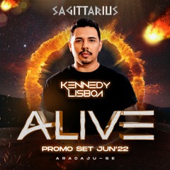 ❤️‍🔥 ALIVE 🔥 SAGITTARIUS 🔥 KENNEDY LISBOA(PromoSet Jun'22 Aracaju)