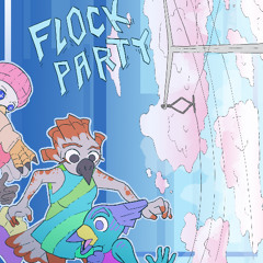 Flock Party 1 -- Birthday Bash
