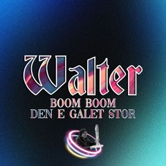 BOOM BOOM - DEN E GALET STOR `MASHUP´