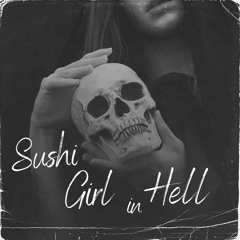 [FREE DL] Sushi Girl In Hell - Noise Mafia x GEWOONRAVES x Zentryc