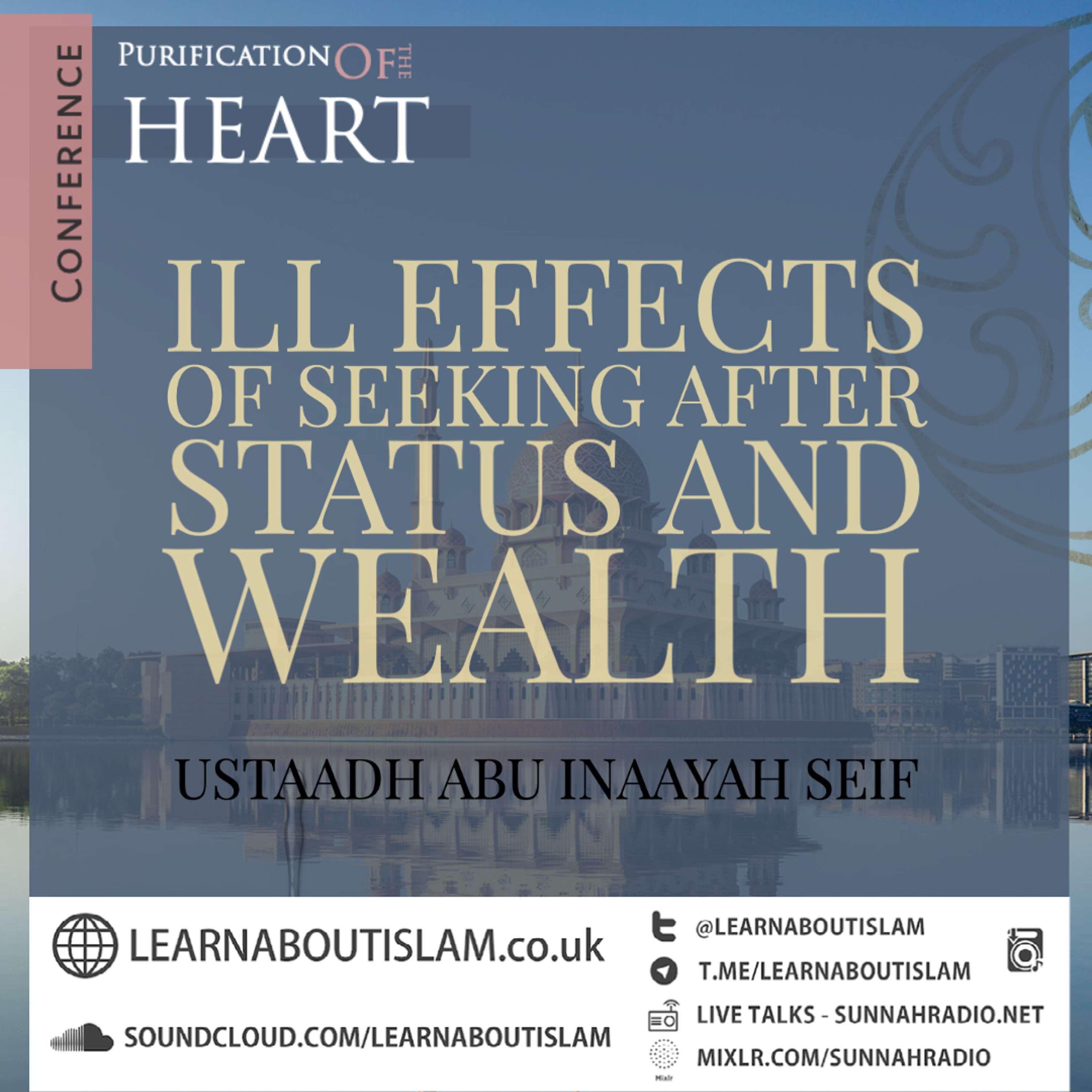 The Ill Effects Of Seeking After Status & Wealth- Ustadh Abu Inaayah Seif episode artwork