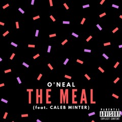 THE MEAL (feat. Caleb Minter)