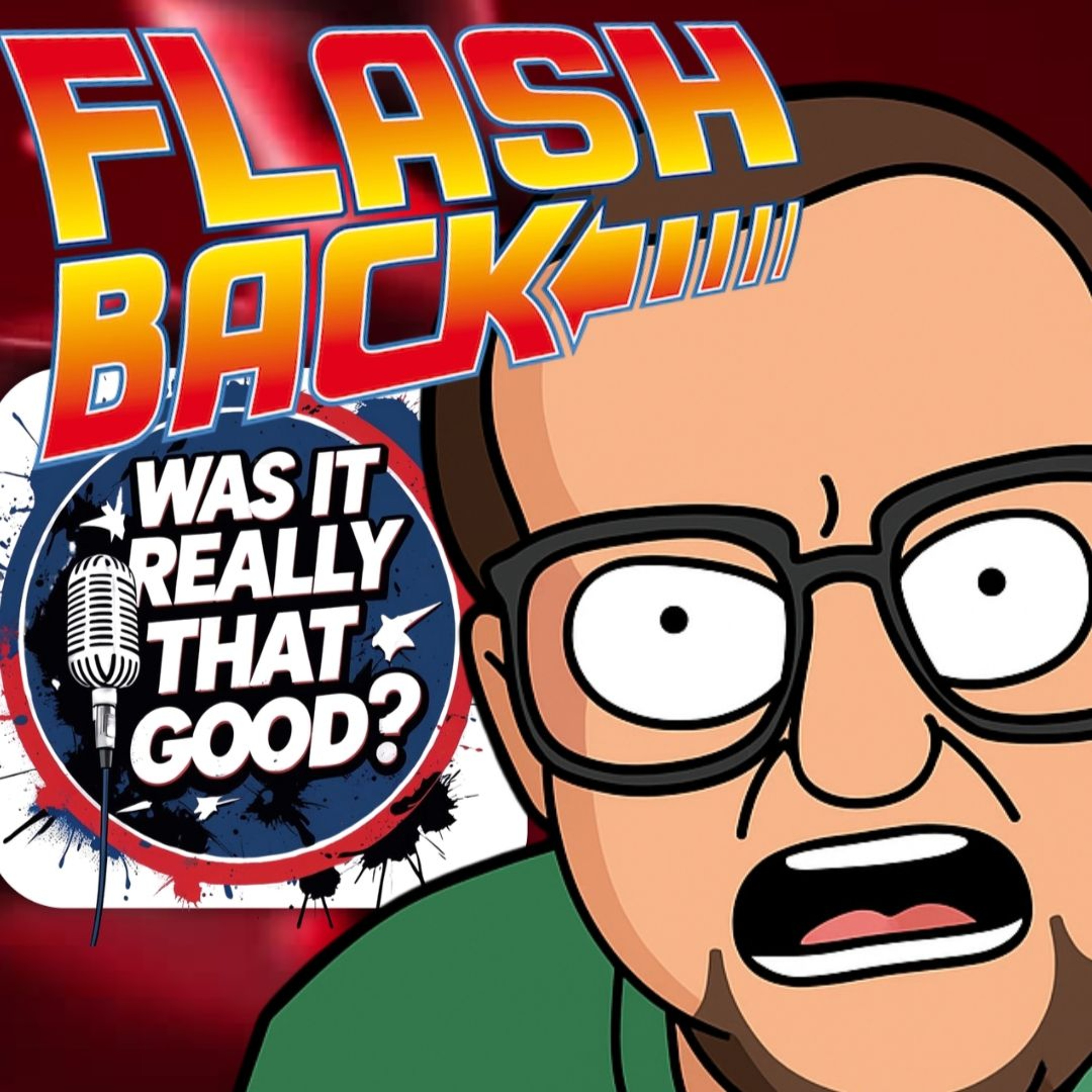 FLASHBACK FRIDAY:  “Was It Really THAT Good?” E22 Dream Machine, Episode 339