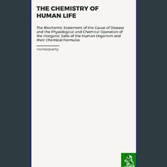 [PDF] eBOOK Read ⚡ The Chemistry of Human Life     Kindle Edition [PDF]
