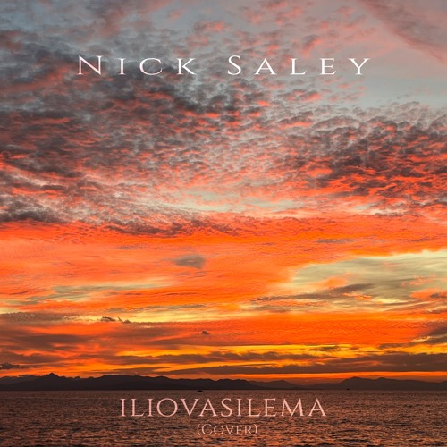 Nick Saley - Iliovasilema (Cover) (Free Download) [Ethno Electronica]