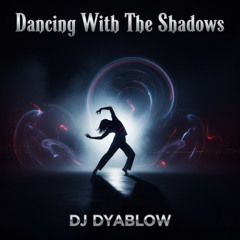 Dancing With The Shadows