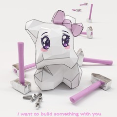 i.want.to.build.something.with.you