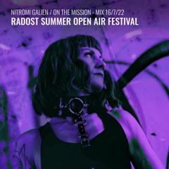 Nitromi Galien | Radost Open Air Festival - Mix 16/07/22