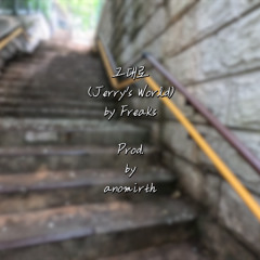 Freaks - 그대로 (Jerry's World)