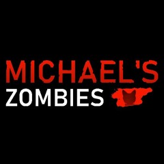 Michael's Zombies Pack-A-Punch