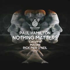 Paul Hamilton - Nothing Matters [lq]