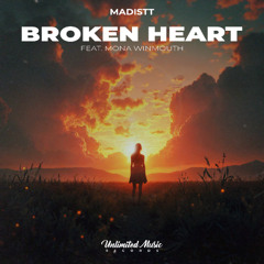 Madistt & Mona Winmouth - Broken Heart
