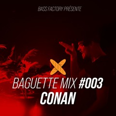 Baguette Mix #003 - Cønan