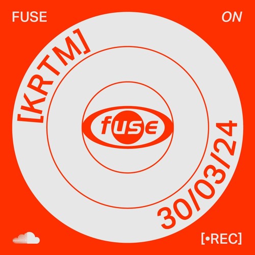 [KRTM] — Recorded live at Fuse Brussels x Listen Festival (30/03/24)