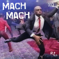MACH MACH 003