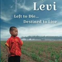 download KINDLE 📩 Saving Levi: Left to Die . . . Destined to Live by  Lisa Misraje B