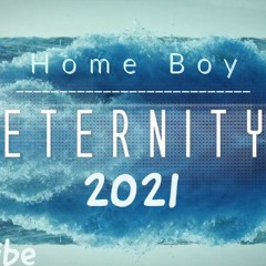 Home Boy - Eternity