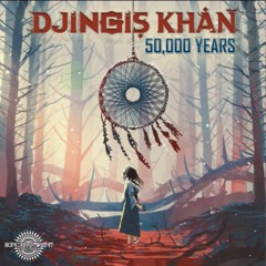 DJingis Khan - 50.000 Years