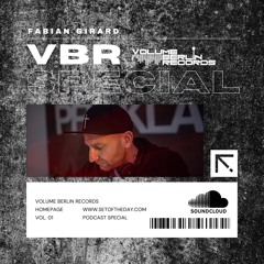 Set of the Day Podcast - 951 - Fabian Girard (Volume Berlin Records Special)
