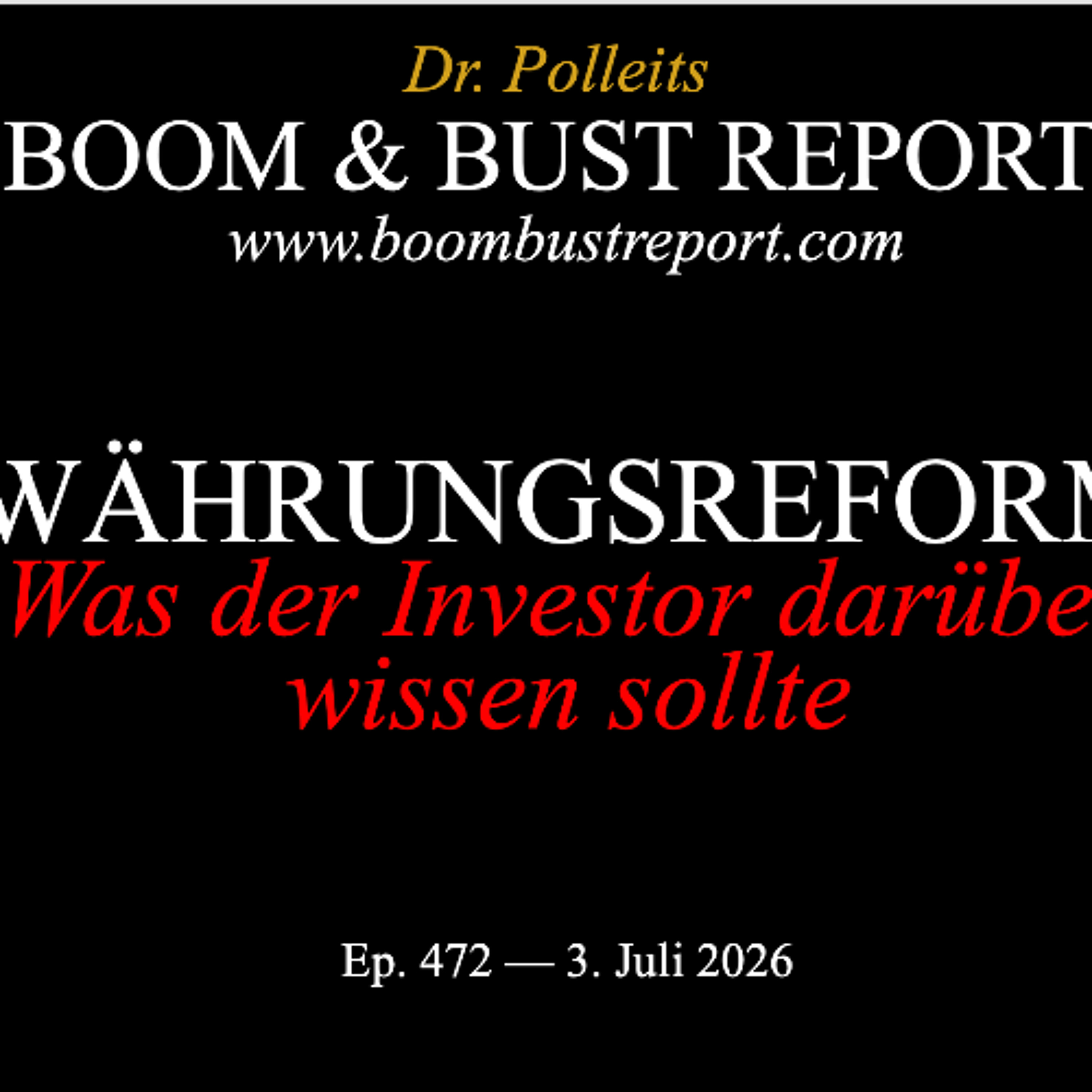Ep. 472 I  WÄHRUNGSREFORM. WAS DER INVESTOR DARÜBER WISSEN SOLLTE