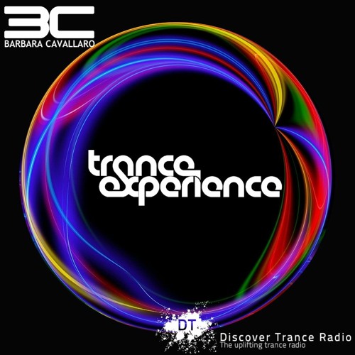 Stream Trance Experience 03 [Discover Trance Radio] by Barbara Cavallaro |  Listen online for free on SoundCloud